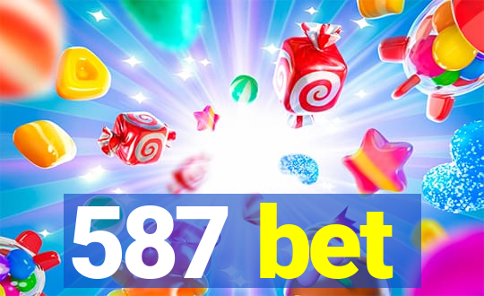 587 bet